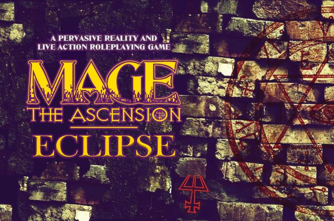 Mage The Ascension: Eclipse - A Pervasive Reality and Live Action Roleplaying Game